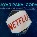 Cara Bayar Langganan Netflix Pakai Gopay