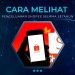 Cara Melihat Pengeluaran Shopee Selama Setahun