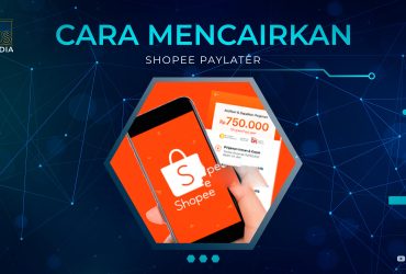 Cara Mencairkan Shopee Paylater