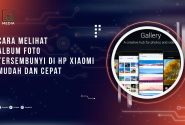 Cara Melihat Album Foto Tersembunyi di HP Xiaomi