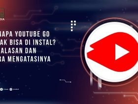 Kenapa Youtube Go Tidak Bisa di Instal?