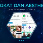 Cara Buat Nama IG Keren Singkat