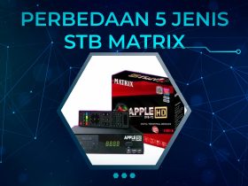 Perbedaan 5 Jenis STB Matrix