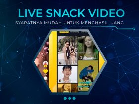 Syarat dan Cara Live Snack Video