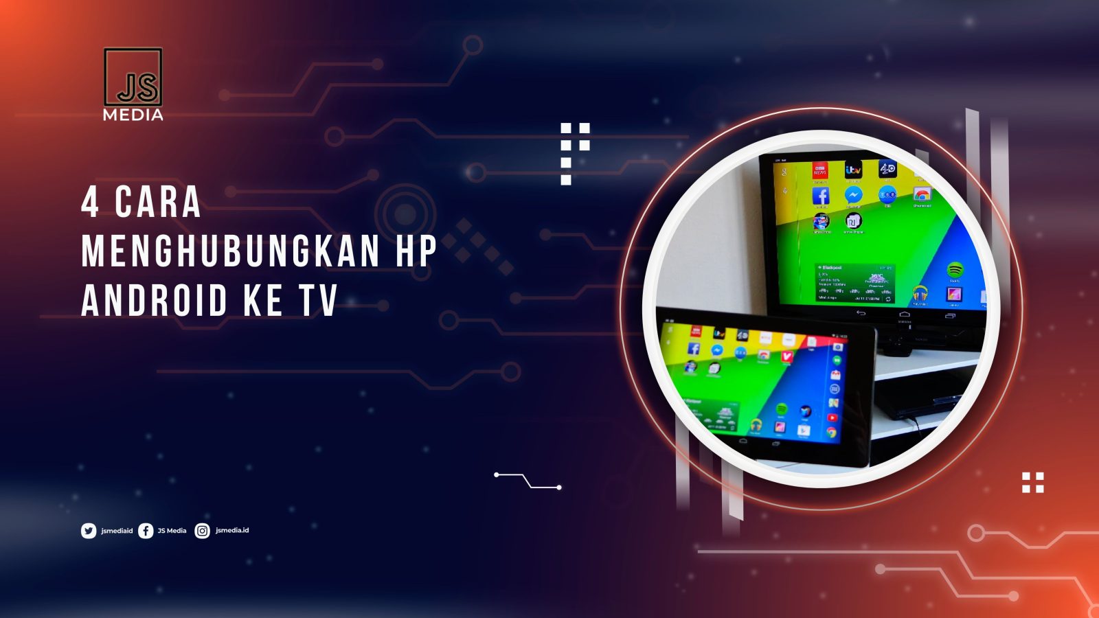 Cara Menghubungkan Hp Android ke TV