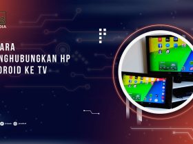Cara Menghubungkan Hp Android ke TV