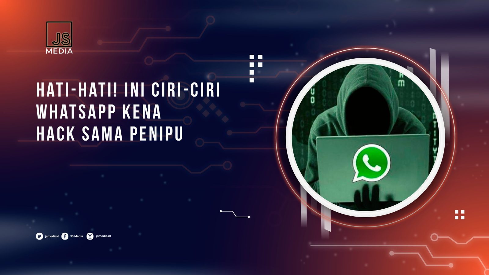 Hati-Hati! Ini Ciri-Ciri Whatsapp Kena Hack Sama Penipu