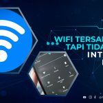 WiFi Tersambung Tapi Tidak Bisa Internet di HP