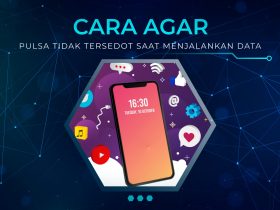 Cara Agar Pulsa Tidak Tersedot Saat Menjalankan Data