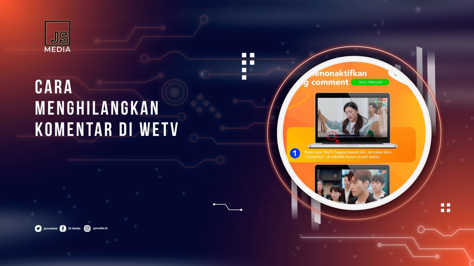 Cara Menghilangkan Komentar di WeTV