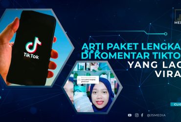 Arti Paket Lengkap di Komentar TikTok yang Lagi Viral