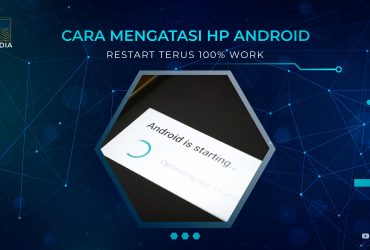 Cara Mengatasi HP Android Restart Terus