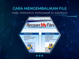 Cara Mengembalikan File yang Terhapus Permanen