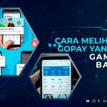 Cara Melihat PIN Gopay yang Lupa