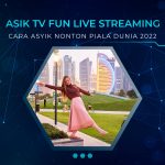 Asik TV Fun Live Streaming