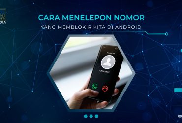 Cara Menelepon Nomor Yang Memblokir Kita Di Android