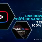 Link Download Youtube Vanced Mod APK Terbaru 100% Work