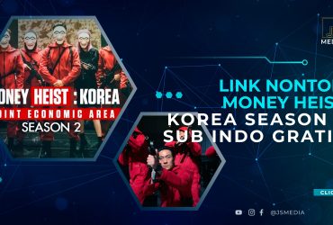 Link Nonton Money Heist Korea Season 2 Sub Indo Gratis