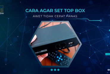 Cara Agar Set Top Box