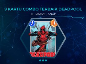 Kartu Combo Terbaik Deadpool di Marvel Snap