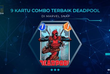 Kartu Combo Terbaik Deadpool di Marvel Snap