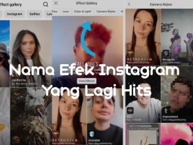 Nama Efek Instagram Yang Lagi Hits