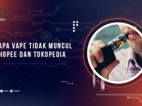 Vape-Tidak-Muncul-di-Shopee-Tokopedia