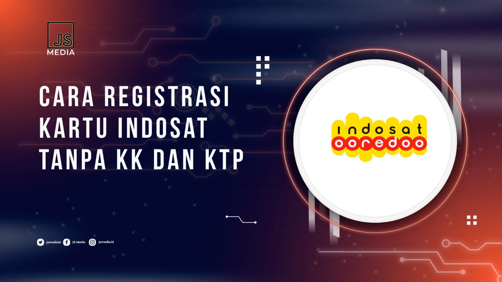 Cara Registrasi Kartu Indosat Tanpa KK Dan KTP