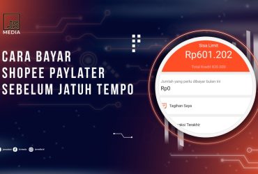 Cara Bayar Shopee PayLater Sebelum Jatuh Tempo