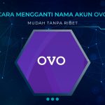 Cara Mengganti Nama Akun OVO