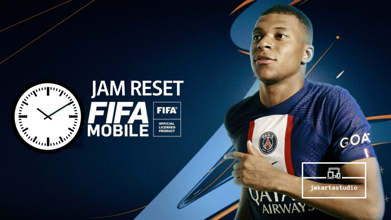 Jam Reset Harga Pemain Fifa Mobile