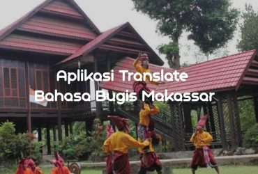 Aplikasi Translate Bahasa Bugis Makassar