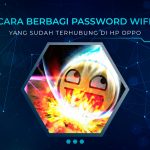 Cara Berbagi Password WiFi yang Sudah Terhubung di HP OPPO