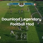 Download Legendary Football Mod