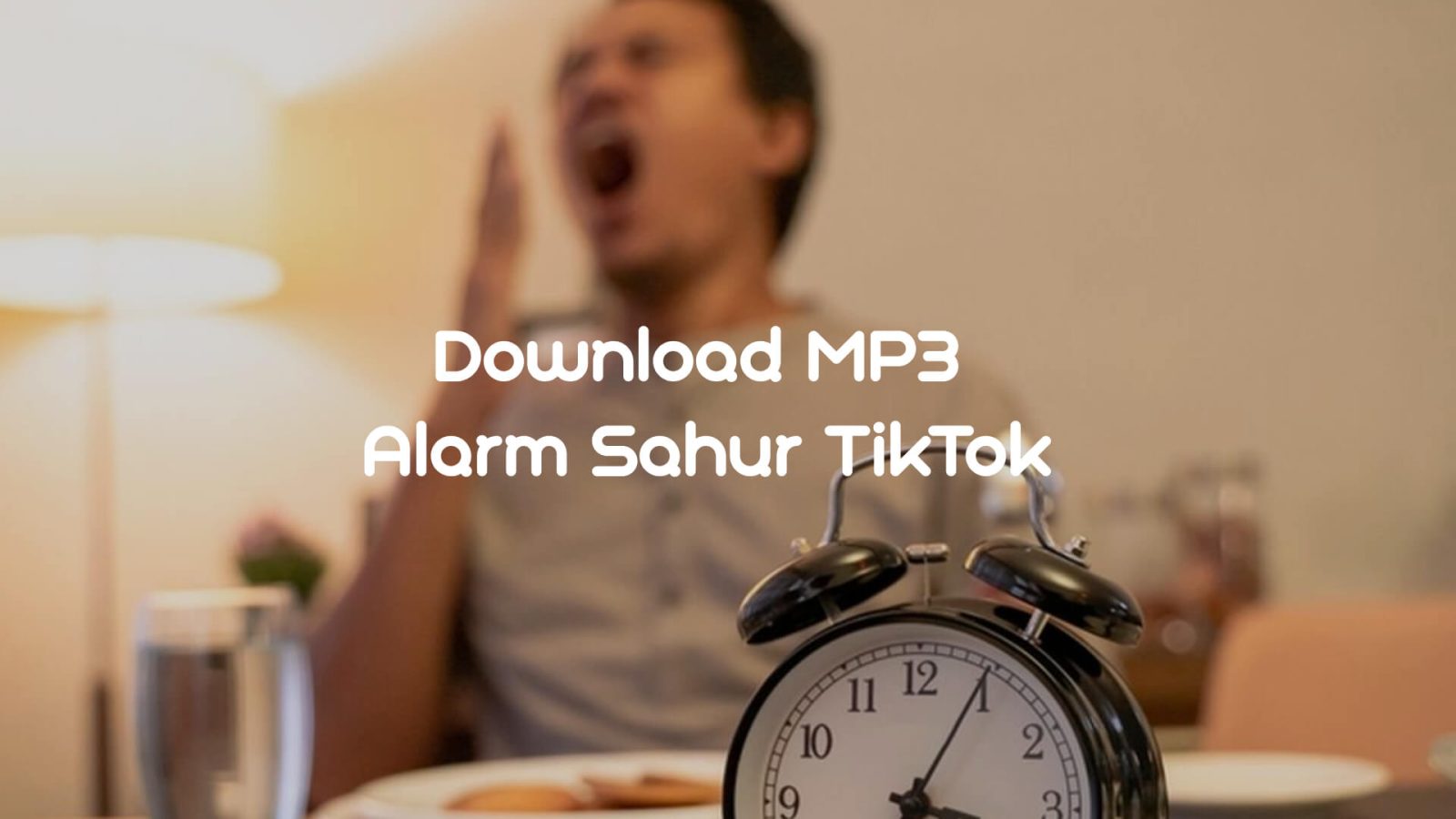 Download MP3 Alarm Sahur TikTok