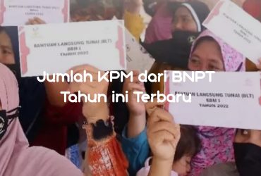 Jumlah KPM dari BNPT