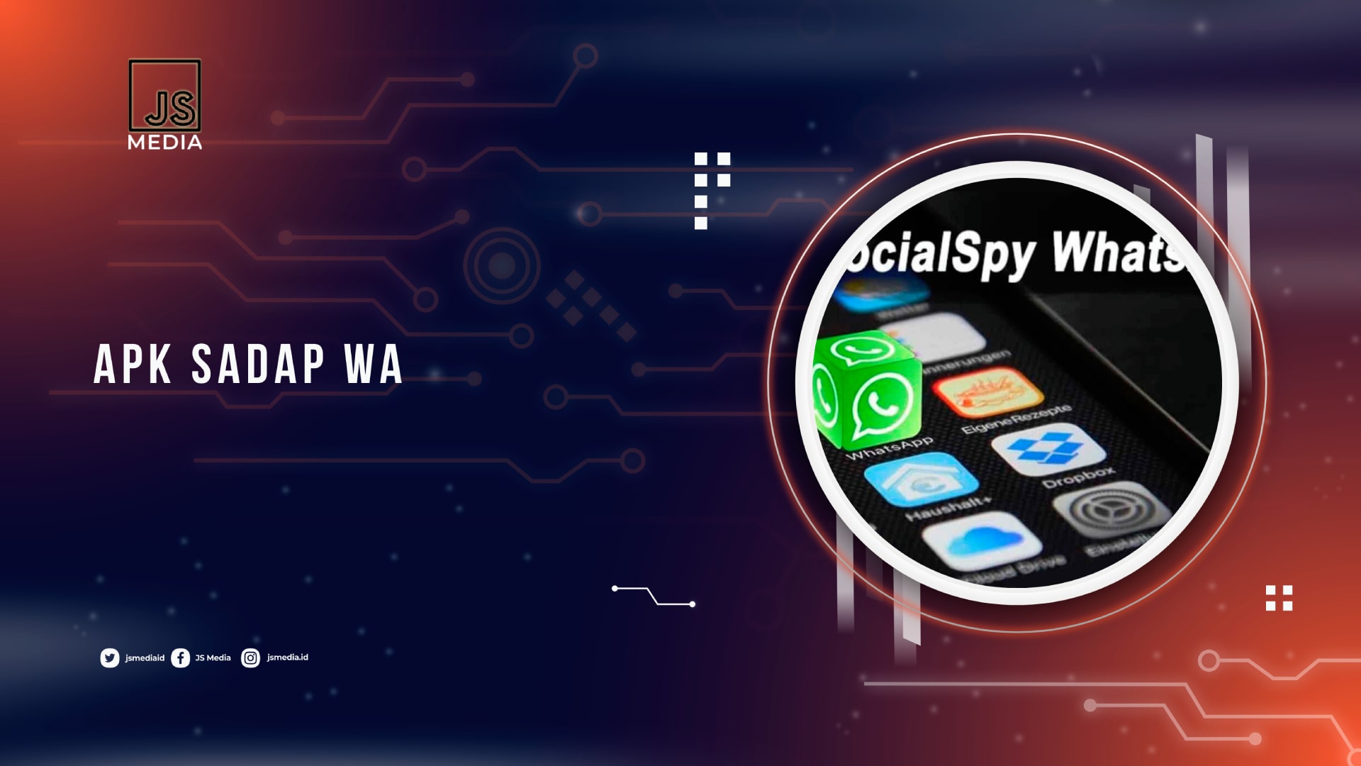 5 Apk Sadap WA Paling Populer Coba Sekarang 5 Apk Sadap WA Paling Populer Coba Sekarang