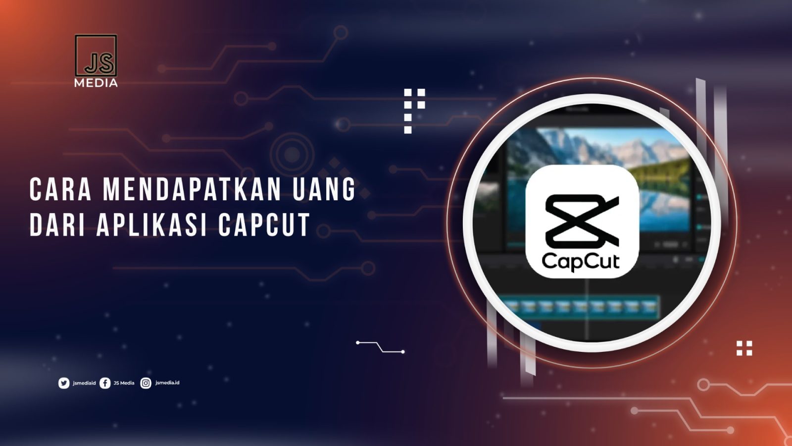 cara-mendapatkan-uang-dari-aplikasi-capcut