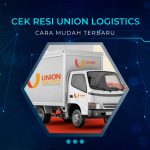 Cara Cek Resi Union Logistics