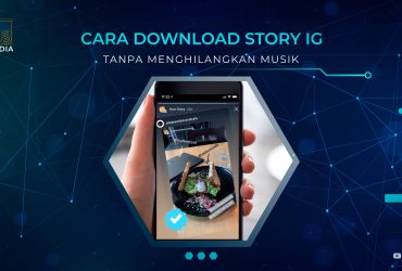 Cara Download Story IG Tanpa Menghilangkan Musik