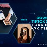 TikTok Server Luar Negeri APK