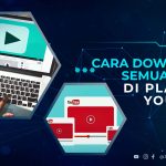 Cara Download Semua Video Playlist Youtube Sekaligus