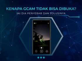 Kenapa GCam Tidak Bisa Dibuka