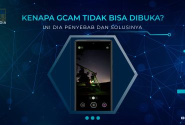 Kenapa GCam Tidak Bisa Dibuka