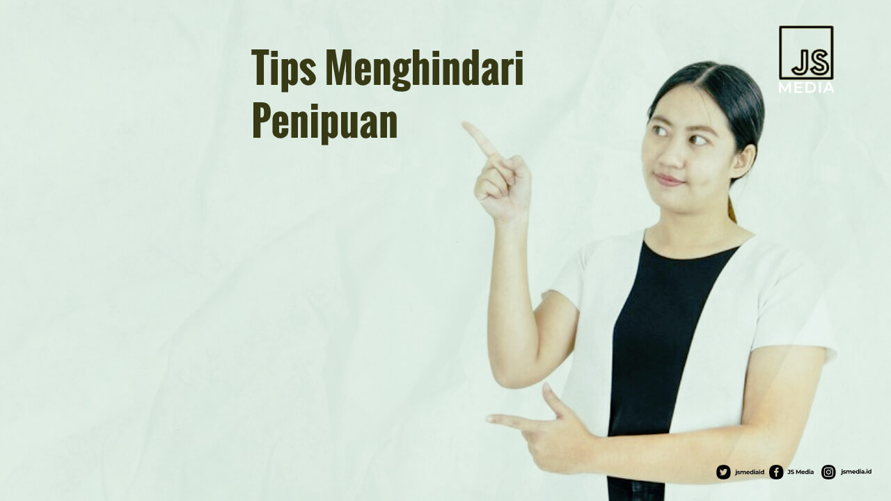 Tips Menghindari Penipuan Serupa