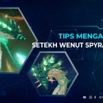 Tips-Mengalahkan-Setekh-Wenut