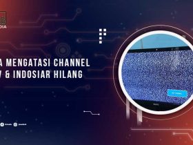 Cara-Mengatasi-Channel-SCTV-Indosiar-Hilang