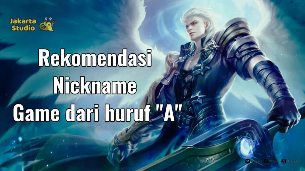 Nikename Keren dari Huruf "A"