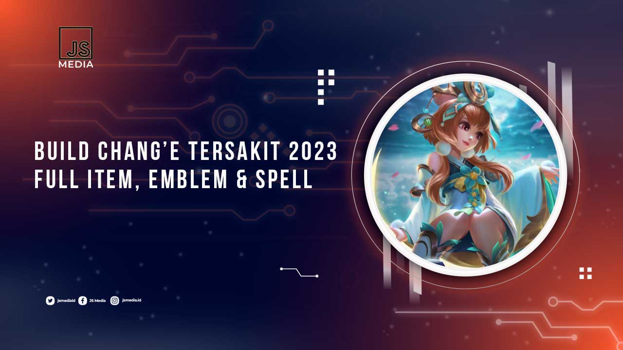 Build Hero Chang'e Tersakit 2023