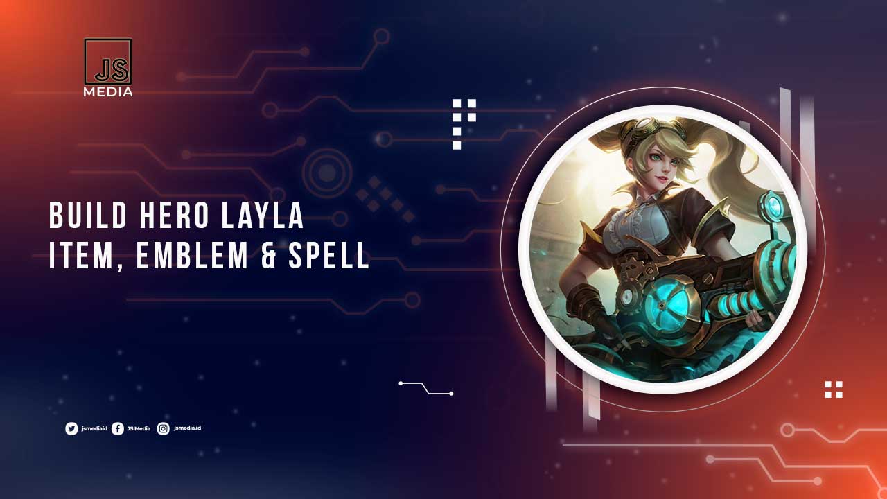 Build Hero Layla Mobile Legends Terbaru